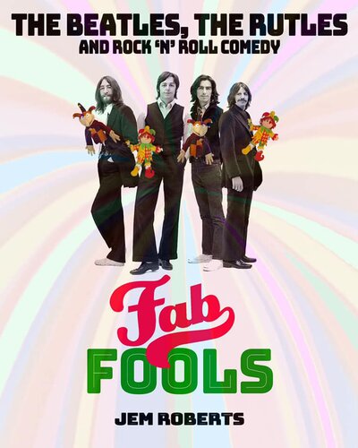 Cover for Jem Roberts · Fab Fools: The Last Ever Untold Beatles Story (Paperback Book) (2021)