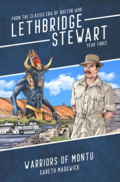 Cover for Gareth Madgwick · Lethbridge-Stewart: Warriors of Montu (Paperback Book) (2022)