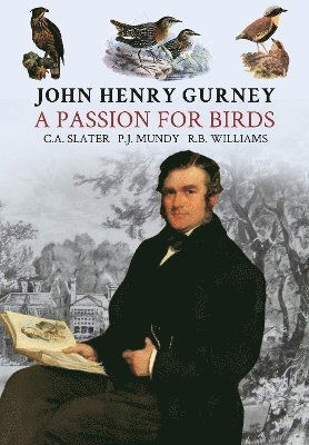 Cover for Peter Mundy · John Henry Gurney: A Passion for Birds (Hardcover Book) (2025)