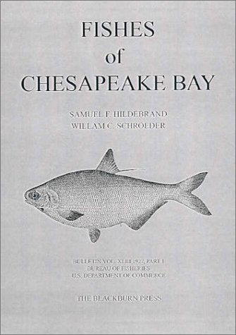 Fishes of the Chesapeake Bay - William C. Schroeder - Books - The Blackburn Press - 9781930665743 - September 1, 2002