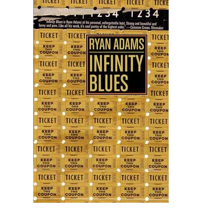 Infinity Blues - Ryan Adams - Books - Akashic Books,U.S. - 9781933354743 - April 1, 2009