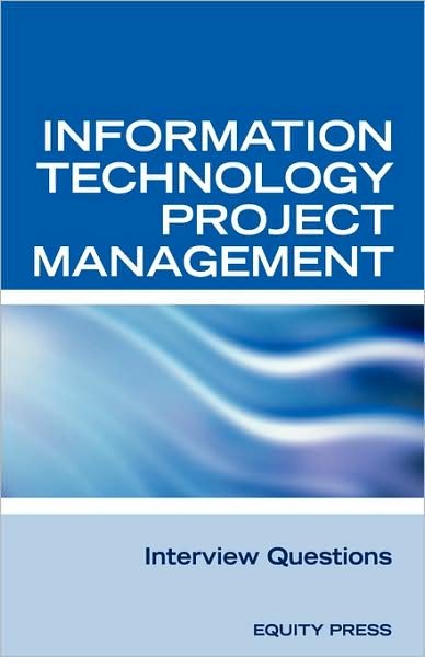 Cover for Terry Sanchez-clark · Information Technology Project Management Interview Questions (Paperback Book) (2009)