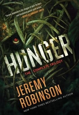 Cover for Jeremy Robinson · Hunger - the Complete Trilogy (Buch) (2023)