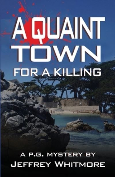 Cover for Jeffrey Whitmore · A Quaint Town for a Killing (Paperback Book) (2018)