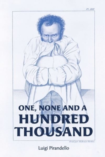 One, None and a Hundred Thousand - Luigi Pirandello - Libros - Quick Time Press - 9781946774743 - 29 de noviembre de 2019