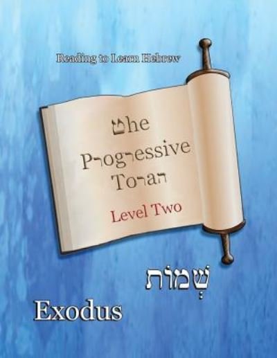 Cover for Ahava Lilburn · The Progressive Torah (Pocketbok) (2018)