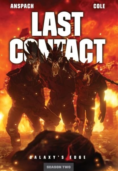 Cover for Jason Anspach · Last Contact - Galaxy's Edge (Hardcover Book) (2022)