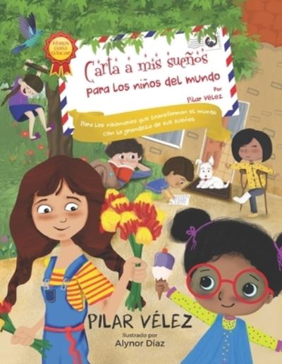 Carta a mis suenos para los ninos del mundo - Carta a MIS Suenos - Pilar Velez - Kirjat - Snow Fountain Press - 9781951484743 - maanantai 14. kesäkuuta 2021