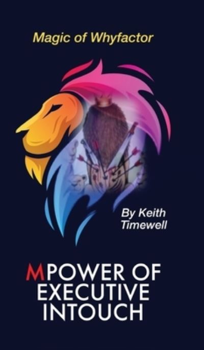 Cover for Keith Timewell · Power of Executive Intouch (Book) (2023)