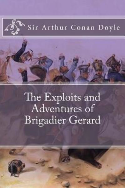 Cover for Taylor Anderson · The Exploits and Adventures of Brigadier Gerard (Taschenbuch) (2017)