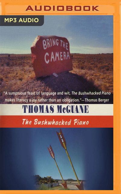 Cover for Thomas McGuane · Bushwhacked Piano, The (MP3-CD) (2018)