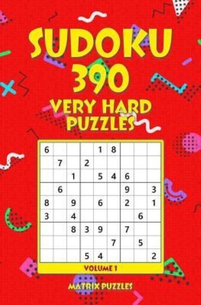 Sudoku - Matrix Puzzles - Boeken - Createspace Independent Publishing Platf - 9781981212743 - 13 december 2017