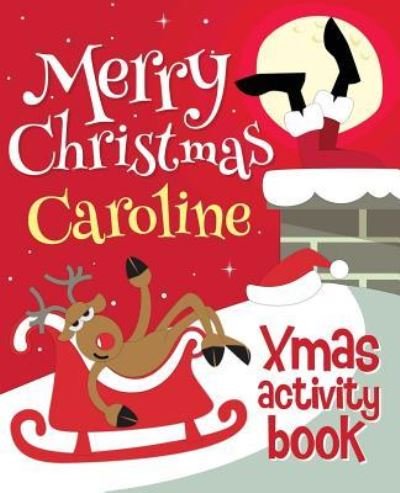 Cover for Xmasst · Merry Christmas Caroline - Xmas Activity Book (Pocketbok) (2017)