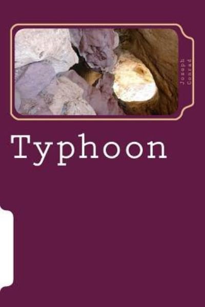 Typhoon - Joseph Conrad - Böcker - Createspace Independent Publishing Platf - 9781986639743 - 20 mars 2018