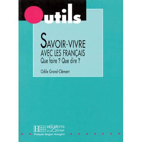 Cover for Odile Grand-clement · Savoir-vivre Avec Les Francais (Outils Series) (Paperback Book) (1996)