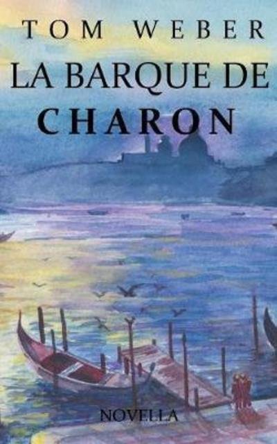 Cover for Weber · La barque de Charon (Bok) (2018)