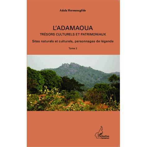 Cover for Adala Hermenegildo · L'Adamaoua Trésors culturels et patrimoniaux Tome 2 (Paperback Book) (2020)