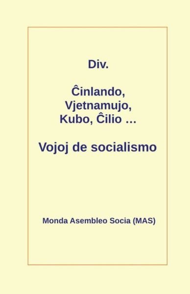 Cover for Div · ?inlando, Vjetnamujo, Kubo, ?ilio ... Vojoj de socialismo (Pocketbok) (2021)