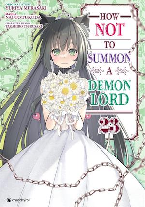 Cover for Naoto Fukuda · How NOT to Summon a Demon Lord – Band 23 (Book) (2024)