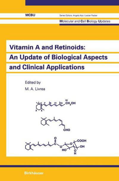 Maria a Livrea · Vitamin A and Retinoids: An Update of Biological Aspects and Clinical Applications - Molecular and Cell Biology Updates (Paperback Book) [Softcover reprint of the original 1st ed. 2000 edition] (2012)