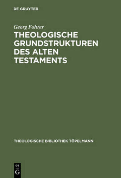 Cover for G. Fohrer · Theologische Grundstrukturen (Bok) (1972)