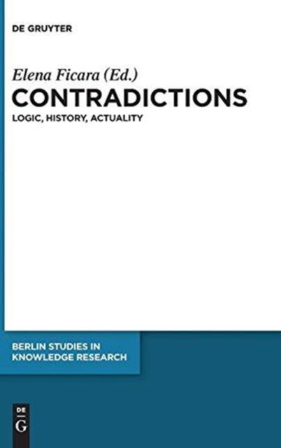 Cover for Elena Ficara · Contradictions - Logic, History, Actuality (Book) (2014)