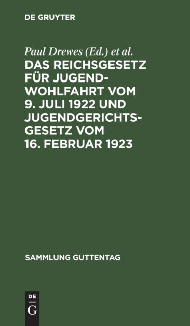 Cover for Paul Drewes · Reichsgesetz Fr Jugendwohlfahrt Vom 9. Juli 1922 und Jugendgerichtsgesetz Vom 16. Februar 1923 (N/A) (1924)