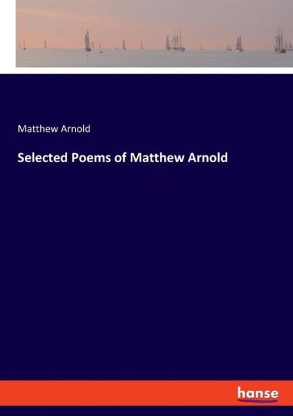 Cover for Arnold · Selected Poems of Matthew Arnold (Book) (2019)