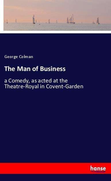 Cover for Colman · The Man of Business (Bog)