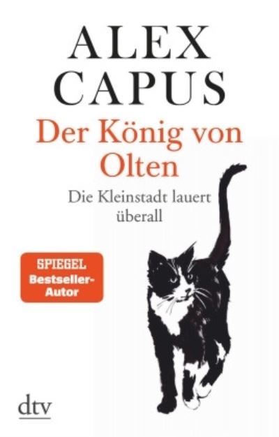 Cover for Alex Capus · Der Konig von Olten (Taschenbuch) (2020)