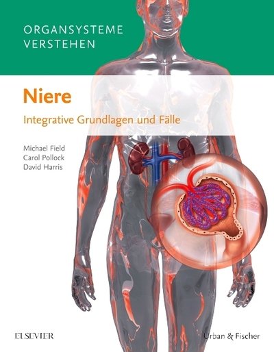 Organsysteme verstehen - Niere - Field - Books -  - 9783437429743 - 