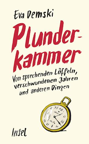 Plunderkammer - Eva Demski - Livres - Insel Verlag - 9783458644743 - 9 septembre 2024