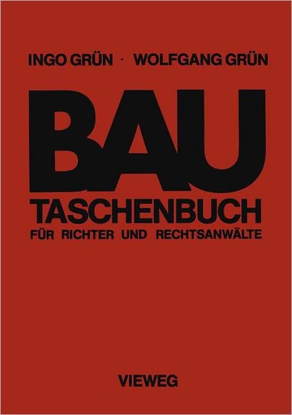 Cover for Ingo Grun · Bautaschenbuch Fur Richter Und Rechtsanwalte (Paperback Bog) [German, Softcover Reprint of the Original 1st Ed. 1978 edition] (1978)