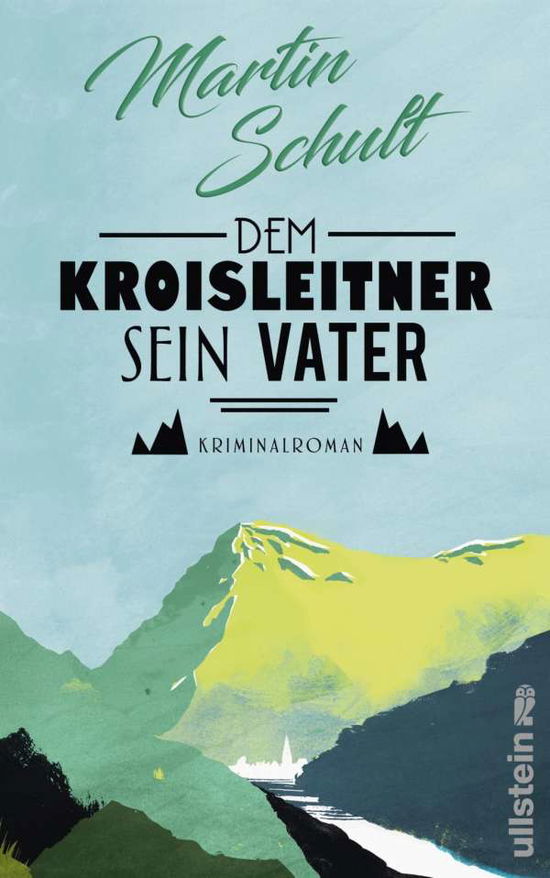 Cover for Schult · Dem Kroisleitner sein Vater (Book)