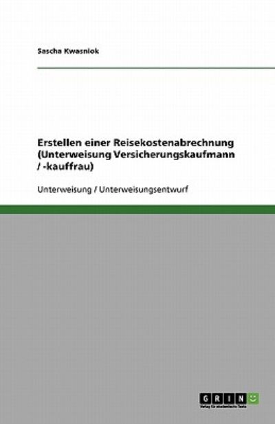 Cover for Kwasniok · Erstellen einer Reisekostenabr (Book) [German edition] (2013)