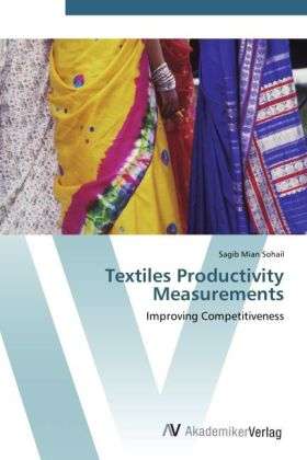 Cover for Sohail · Textiles Productivity Measuremen (Book) (2012)