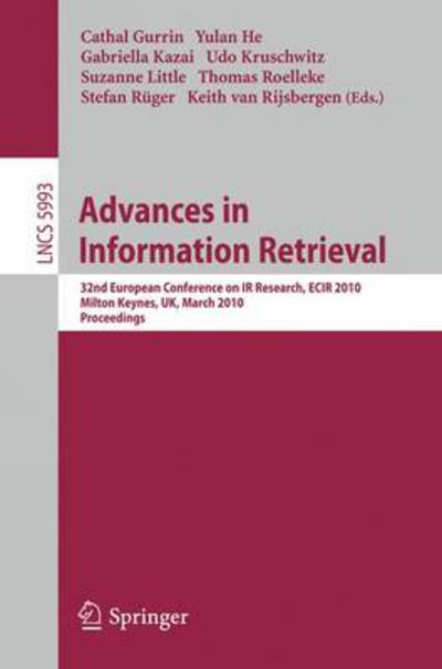 Cover for Gurrin · Advances in Information Retrieval: 32nd European Conference on Ir Research, Ecir 2010, Milton Keynes, Uk, March 28-31, 2010. Proceedings (Paperback Book) (2010)