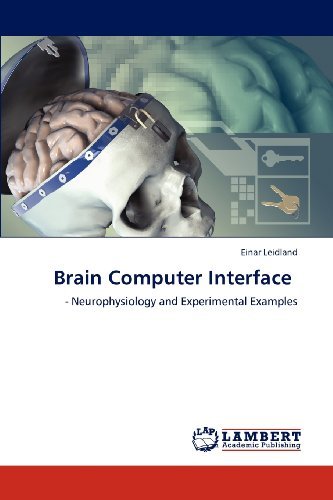 Cover for Einar Leidland · Brain Computer Interface: - Neurophysiology and Experimental Examples (Paperback Bog) (2012)