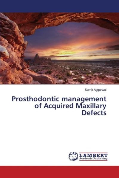 Cover for Aggarwal · Prosthodontic management of Ac (Bok) (2015)