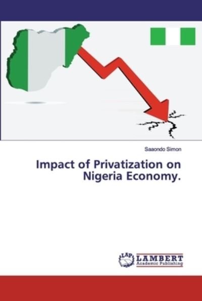 Cover for Simon · Impact of Privatization on Nigeri (Bok) (2020)