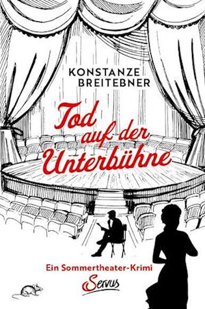 Cover for Konstanze Breitebner · Tod auf der Unterbühne (Book) (2024)