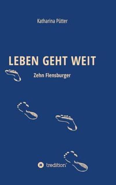 Cover for Pütter · Leben Geht Weit (Book) (2016)