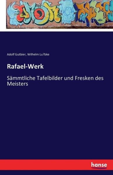 Cover for Gutbier · Rafael-Werk (Buch) (2016)
