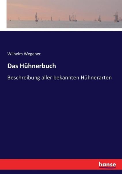 Cover for Wegener · Das Hühnerbuch (Bok) (2016)