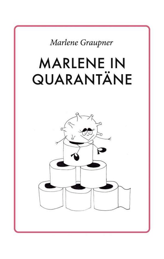 Cover for Graupner · Marlene in Quarantäne (Book)