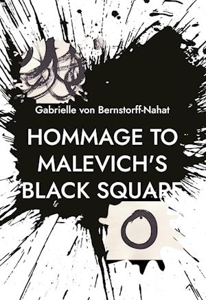 Cover for Gabrielle von Bernstorff-Nahat · Hommage to Malevich's Black Square (Book) (2022)