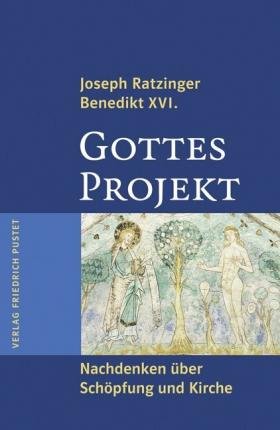 Cover for Joseph Ratzinger · Gottes Projekt (Innbunden bok) (2009)