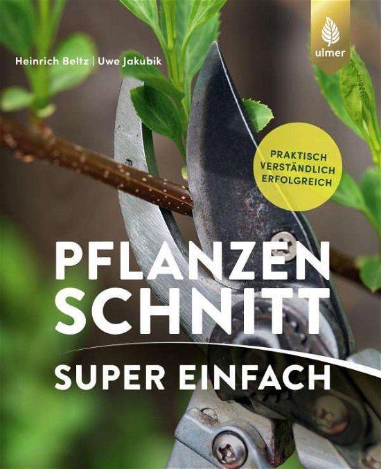 Cover for Beltz · Pflanzenschnitt super einfach (Buch)