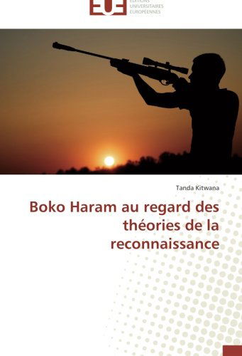 Cover for Tanda Kitwana · Boko Haram Au Regard Des Théories De La Reconnaissance (Paperback Book) [French edition] (2018)