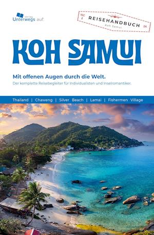 Unterwegs Verlag Reiseführer Koh Samui - Thomas Schlegel - Livros - Unterwegs Verlag GmbH - 9783861123743 - 25 de março de 2024